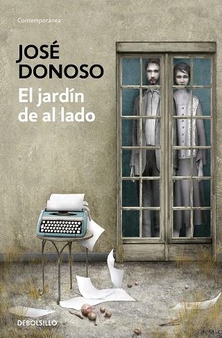 El jardín de al lado | 9788466359269 | José Donoso | Librería Castillón - Comprar libros online Aragón, Barbastro