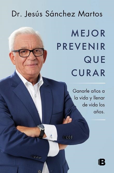 Mejor prevenir que curar | 9788466671187 | Jesús Sánchez Martos | Librería Castillón - Comprar libros online Aragón, Barbastro