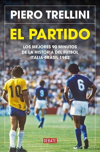 El partido | 9788418619175 | Piero Trellini | Librería Castillón - Comprar libros online Aragón, Barbastro