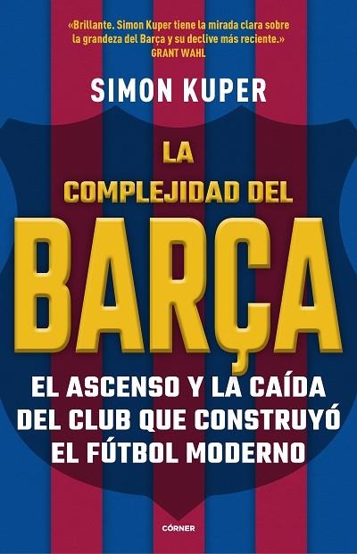 La complejidad del Barça | 9788412417913 | Simon Kuper | Librería Castillón - Comprar libros online Aragón, Barbastro