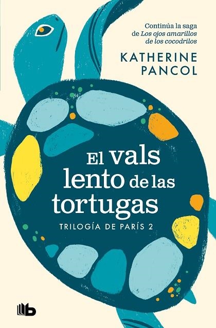 El vals lento de las tortugas | 9788413144641 | Katherine Pancol | Librería Castillón - Comprar libros online Aragón, Barbastro