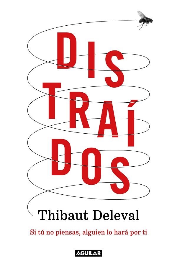 Distraídos | 9788403522763 | Thibaut Deleval | Librería Castillón - Comprar libros online Aragón, Barbastro