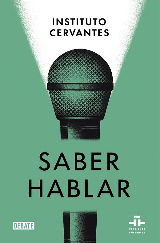 Saber hablar | 9788418056970 | Instituto Cervantes Marta Albelda Salvador Pons Bordería | Librería Castillón - Comprar libros online Aragón, Barbastro