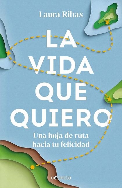 La vida que quiero | 9788417992453 | Laura Ribas | Librería Castillón - Comprar libros online Aragón, Barbastro