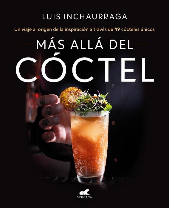 Más allá del cóctel | 9788418620522 | Luis Inchaurraga | Librería Castillón - Comprar libros online Aragón, Barbastro