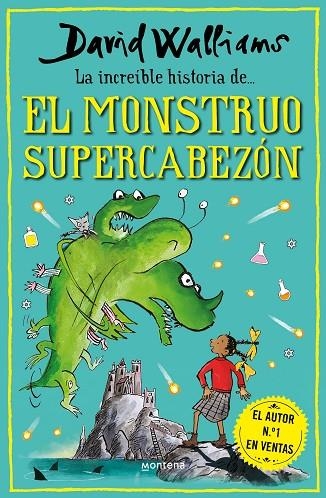 La increíble historia de... el monstruo supercabezón | 9788418798481 | David Walliams | Librería Castillón - Comprar libros online Aragón, Barbastro