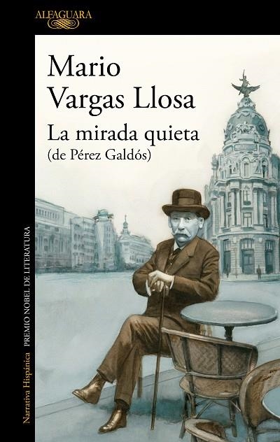 La mirada quieta | 9788420462554 | Mario Vargas Llosa | Librería Castillón - Comprar libros online Aragón, Barbastro