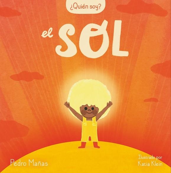 ¿Quién soy? El sol | 9788448859985 | Katia Klein Pedro Mañas | Librería Castillón - Comprar libros online Aragón, Barbastro