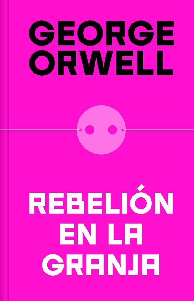 Rebelión en la granja (edición definitiva avalada por The Orwell Estate) | 9788466362344 | George Orwell | Librería Castillón - Comprar libros online Aragón, Barbastro