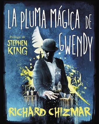 LA PLUMA MÁGICA DE GWENDY | 9788491296270 | Richard Chizmar | Librería Castillón - Comprar libros online Aragón, Barbastro