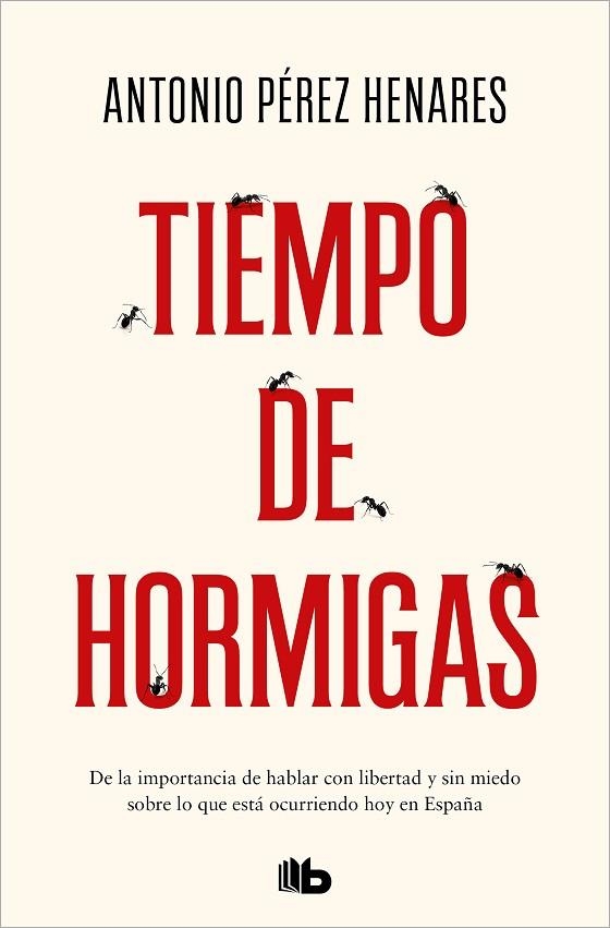 Tiempo de hormigas | 9788413144771 | Antonio Pérez Henares | Librería Castillón - Comprar libros online Aragón, Barbastro