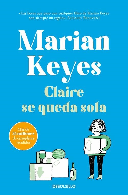 Claire se queda sola (Hermanas Walsh 1) | 9788466361941 | Marian Keyes | Librería Castillón - Comprar libros online Aragón, Barbastro