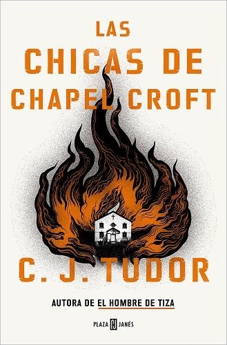 Chicas de Chapel Croft, Las | 9788401027581 | C.J. Tudor | Librería Castillón - Comprar libros online Aragón, Barbastro