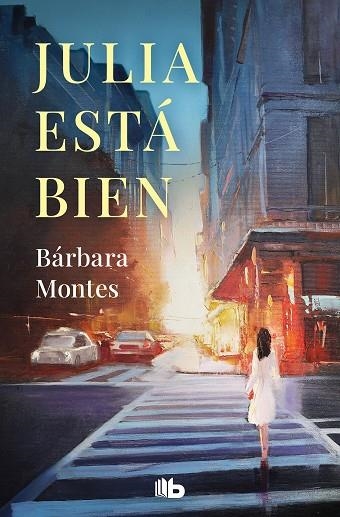 Julia está bien | 9788413144009 | Bárbara Montes | Librería Castillón - Comprar libros online Aragón, Barbastro