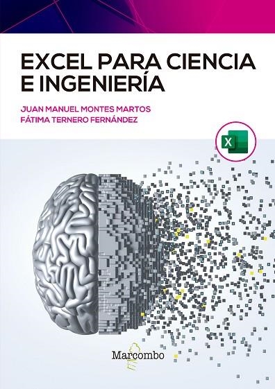 Excel para ciencia e ingeniería | 9788426733733 | Ternero Fernández, Fátima Ángela ; Montes Martos, Juan Manuel | Librería Castillón - Comprar libros online Aragón, Barbastro