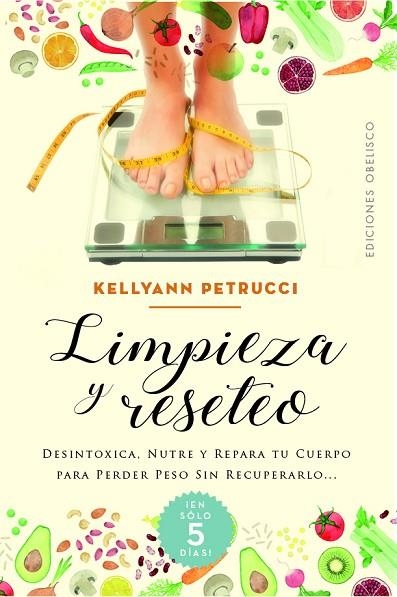 Limpieza y reseteo | 9788491118169 | Petrucci, Kellyann | Librería Castillón - Comprar libros online Aragón, Barbastro