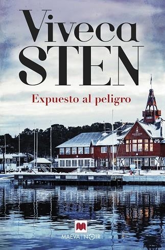 Expuesto al peligro | 9788418184857 | Sten, Viveca | Librería Castillón - Comprar libros online Aragón, Barbastro