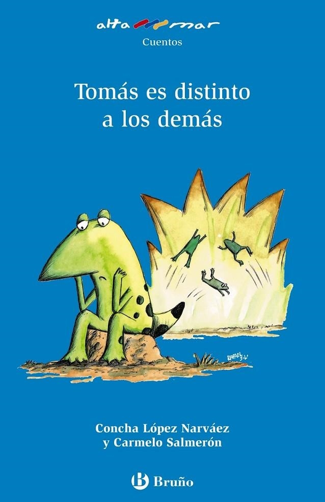 TOMAS ES DISTINTO A LOS DEMAS - ALTAMAR 06 | 9788421692271 | LOPEZ NARVAEZ, CONCHA; SALMERON, CARMELO | Librería Castillón - Comprar libros online Aragón, Barbastro