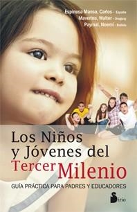 NIÑOS Y JOVENES DEL TERCER MILENIO,LOS (N.E) | 9788478088669 | Espinosa Manso, Carlos / Maverino, Walter  / Paymal, Noemí | Librería Castillón - Comprar libros online Aragón, Barbastro