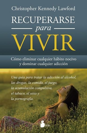 RECUPERARSE PARA VIVIR | 9788416233779 | KENNEDY LAWFORD, CHRISTOPHER | Librería Castillón - Comprar libros online Aragón, Barbastro