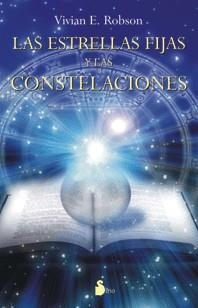 ESTRELLAS FIJAS Y LAS CONSTELACIONES, LAS | 9788478086597 | ROBSON, VIVIAN E. | Librería Castillón - Comprar libros online Aragón, Barbastro