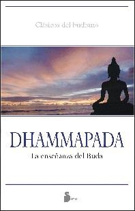 DHAMMAPADA (N.E.) | 9788478086641 | Anonimo | Librería Castillón - Comprar libros online Aragón, Barbastro