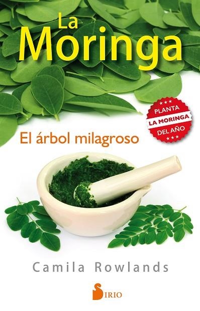 MORINGA, LA/EL ARBOL MILAGROSO | 9788416579334 | ROWLANDS, CAMILA | Librería Castillón - Comprar libros online Aragón, Barbastro