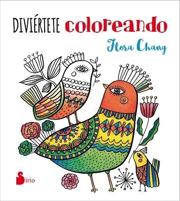 DIVIERTETE COLOREANDO | 9788416579563 | CHANG, FLORA | Librería Castillón - Comprar libros online Aragón, Barbastro