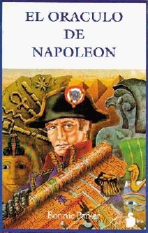 ORACULO DE NAPOLEON, EL | 9788478080533 | PARKER, BONNIE | Librería Castillón - Comprar libros online Aragón, Barbastro