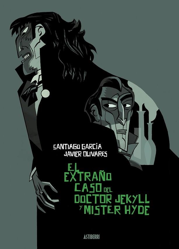 El extraño caso del Doctor Jekyll y Míster Hyde | 9788418909047 | García, Santiago ; Olivares, Javier | Librería Castillón - Comprar libros online Aragón, Barbastro