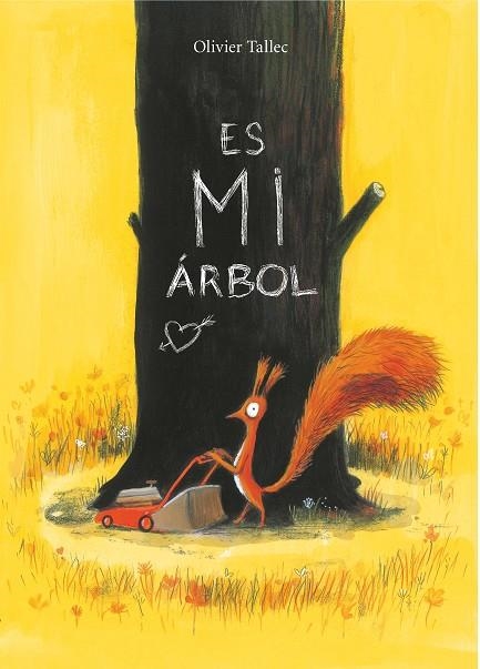 Es mi arbol | 9788416490653 | Tallec, Olivier | Librería Castillón - Comprar libros online Aragón, Barbastro