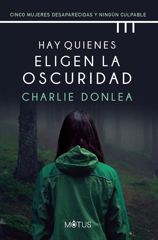 Hay quienes eligen la oscuridad | 9788418711282 | Donlea, Charlie | Librería Castillón - Comprar libros online Aragón, Barbastro