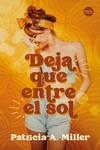 Deja que entre el sol | 9788418883170 | A. Miller, Patricia | Librería Castillón - Comprar libros online Aragón, Barbastro