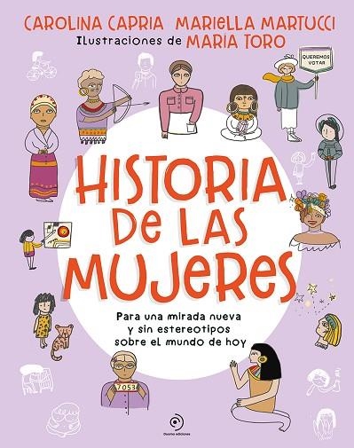 Historia de las mujeres. Para una mirada nueva sin estereotipos sobre el mundo d | 9788419004062 | Capria, Carolina / Mariella, Martucci | Librería Castillón - Comprar libros online Aragón, Barbastro