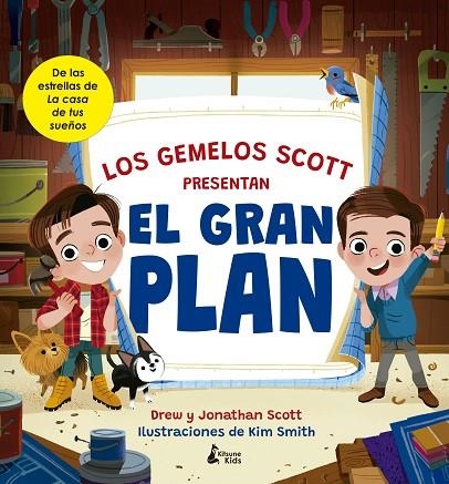 El gran plan | 9788416788644 | Scott, Drew / Scott, Jonathan / Smith, Kim | Librería Castillón - Comprar libros online Aragón, Barbastro