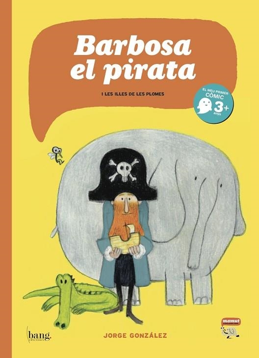 BARBOSA, EL PIRATA i les illes de les plomes (3ªED) | 9788415051565 | González Jorge | Librería Castillón - Comprar libros online Aragón, Barbastro