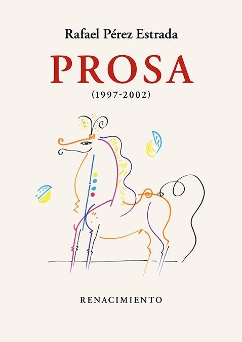 Prosa (1997-2002) | 9788418818882 | Pérez Estrada, Rafael | Librería Castillón - Comprar libros online Aragón, Barbastro