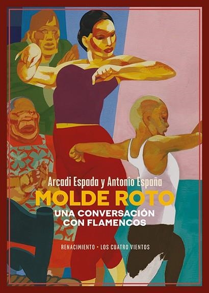 Molde roto. Una conversación con flamencos | 9788418818899 | Espada, Arcadi / España, Antonio | Librería Castillón - Comprar libros online Aragón, Barbastro