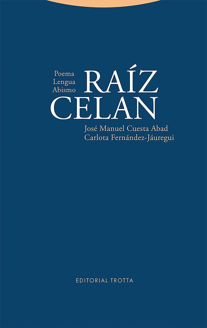 Raíz Celan | 9788413640600 | Cuesta Abad, José Manuel / Fernández-Jáuregui Rojas, Carlota | Librería Castillón - Comprar libros online Aragón, Barbastro