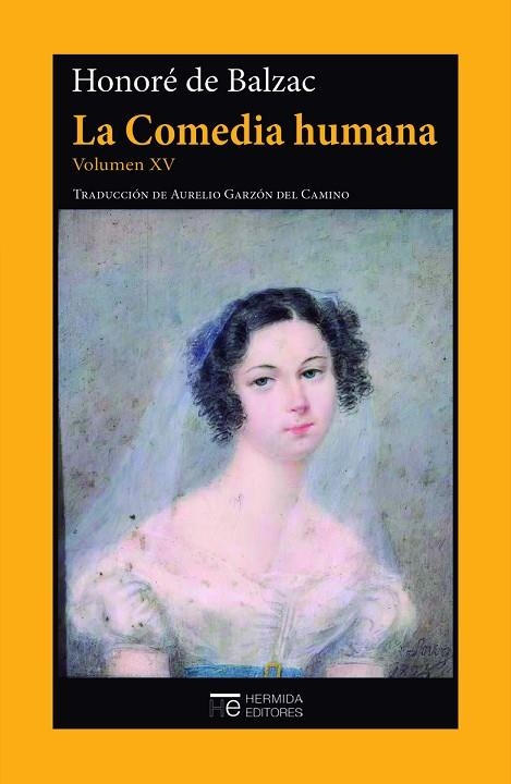 La Comedia humana. Volumen XV | 9788412382686 | de Balzac, Honoré | Librería Castillón - Comprar libros online Aragón, Barbastro