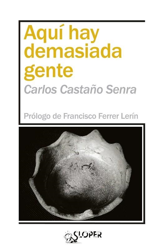 Aquí hay demasiada gente | 9788417200541 | Castaño Senra, Carlos | Librería Castillón - Comprar libros online Aragón, Barbastro