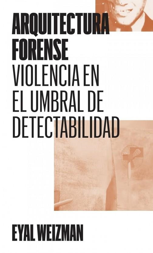 Arquitectura forense | 9788412030259 | Weizman, Eyal | Librería Castillón - Comprar libros online Aragón, Barbastro