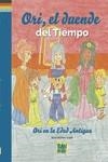 Ori, el duende del Tiempo. Ori en la Edad Antigua | 9788419106162 | Gómez Copé, Sara | Librería Castillón - Comprar libros online Aragón, Barbastro