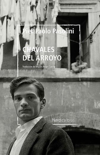 Chavales del arroyo | 9788418930508 | Pasolini, Pier Paolo | Librería Castillón - Comprar libros online Aragón, Barbastro