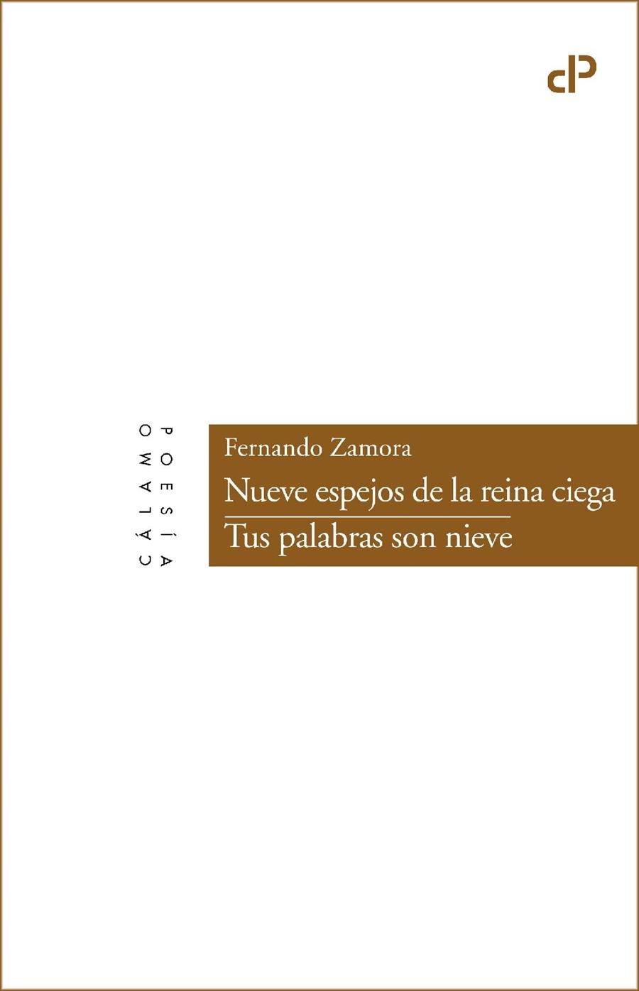 Nueve espejos de la reina ciega / Tus palabras son nieve | 9788416742295 | Zamora, Fernando | Librería Castillón - Comprar libros online Aragón, Barbastro