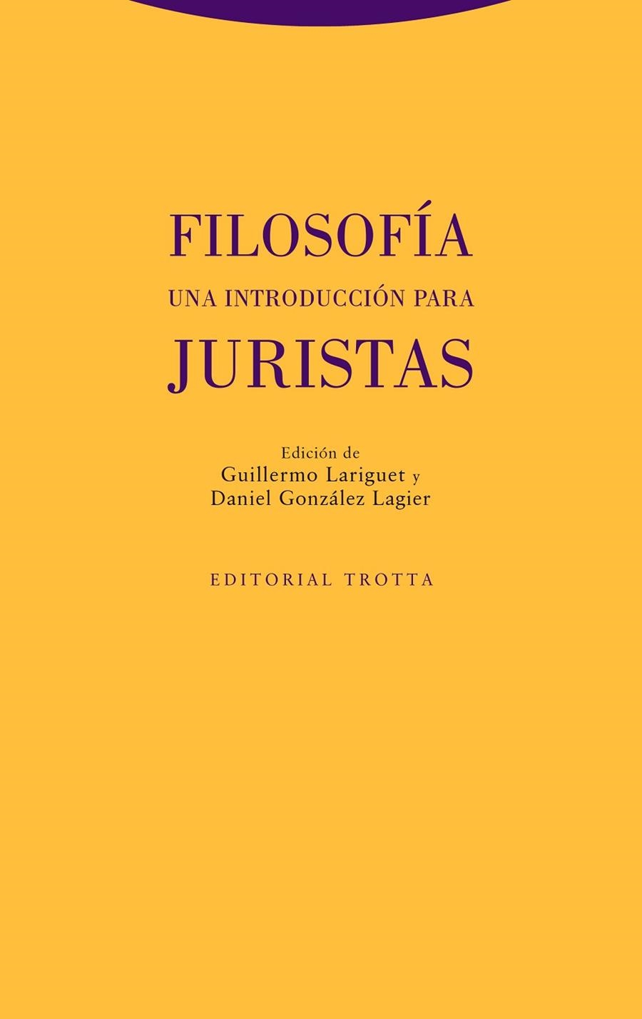 Filosofía. Una introducción para juristas | 9788413640549 | González Lagier, Daniel/Lariguet, Guillermo | Librería Castillón - Comprar libros online Aragón, Barbastro