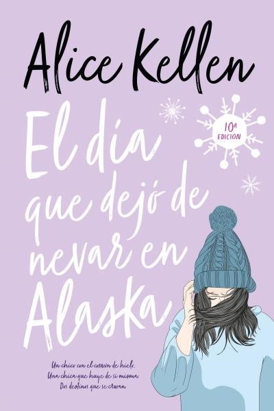 El día que dejó de nevar en Alaska | 9788417421564 | KELLEN, ALICE | Librería Castillón - Comprar libros online Aragón, Barbastro