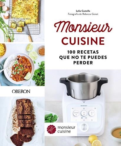 Monsieur Cuisine. 100 recetas que no te puedes perder | 9788441545229 | Castello, Lelia | Librería Castillón - Comprar libros online Aragón, Barbastro