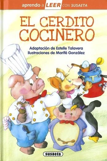 El cerdito cocinero | 9788467784336 | Talavera, Estelle (adapt.) | Librería Castillón - Comprar libros online Aragón, Barbastro