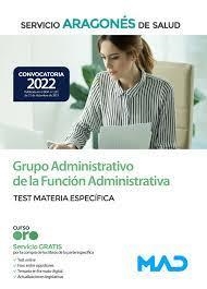 GRUPO ADMINISTRATIVO DE LA FUNCION ADMINISTRATIVA TEST MATERIA ESPECIFICA ED.2022 | 9788414254509 | Librería Castillón - Comprar libros online Aragón, Barbastro